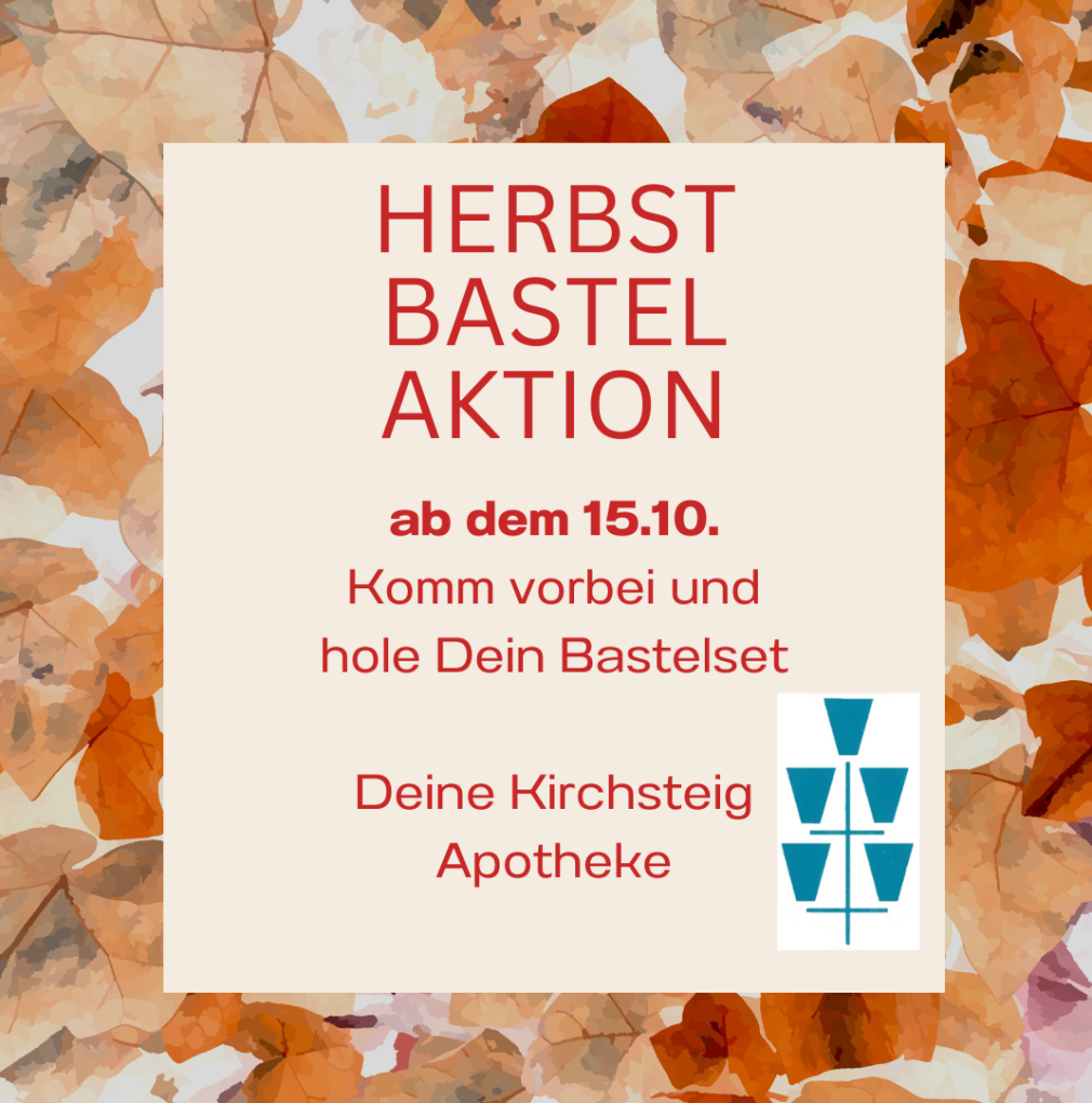Das Bild zeigt ein Ankündigungsplakat der Herbstbastelaktion 2025 der Kirchsteig Apotheke.